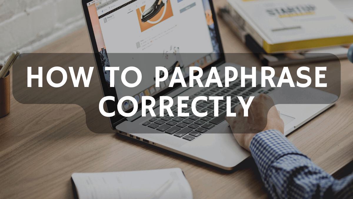 How To Paraphrase Correctly - Plagiarism Today